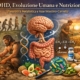 ADHD, evoluzione umana e nutrizione: adattamento, mismatch moderno e flessibilità metabolica